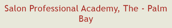 Salon Professional Academy, The - Palm Bay